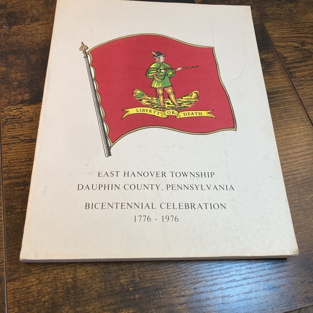 East Hanover Township Dauphin County Grantville PA '76 Bicentennial History Book